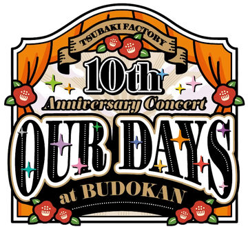 Tsubaki Factory 10th Anniversary Concert at BUDOKAN ~OUR