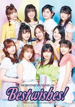 Morning Musume '19 Concert Tour Haru ~BEST WISHES!~ | Hello