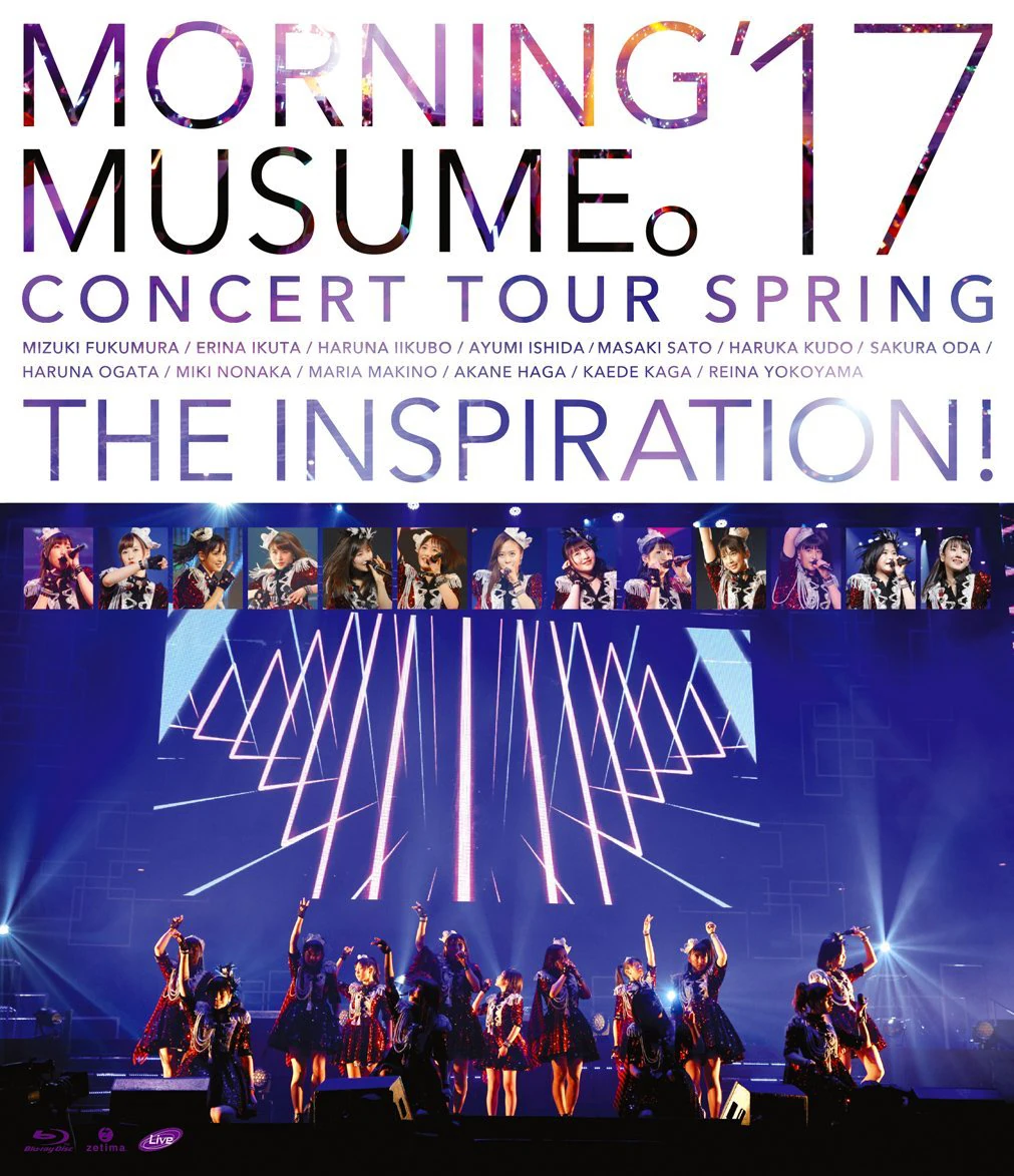Morning Musume '17 Concert Tour Haru ~THE INSPIRATION!~ | Hello