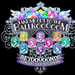 ピンポス BEYOOOOONDS 2025春ツアー BALLROOOOOM ビヨ BEYOOOOONDS CONCERT TOUR 2025 SPRING ~Take Me Out To The