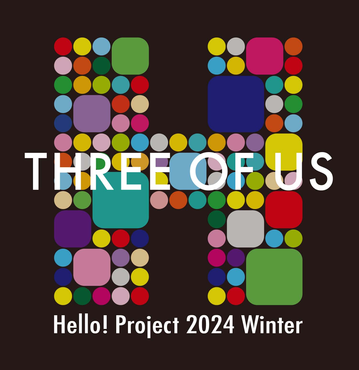 Hello! Project 2024 Winter ~THREE OF US~ | Hello! Project Wiki 