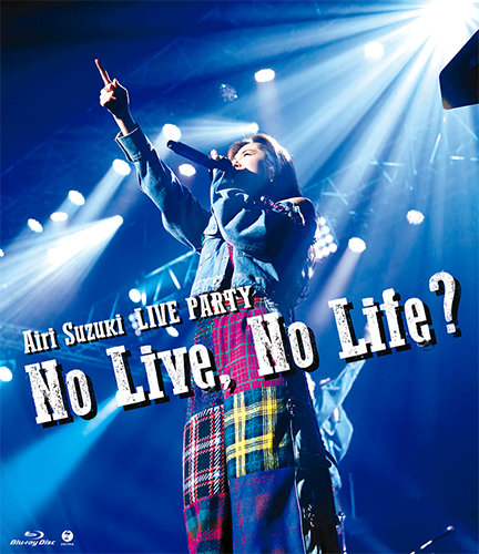 Suzuki Airi LIVE PARTY No Live, No Life? | Hello! Project Wiki