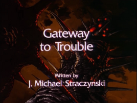 Gateway to Trouble