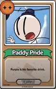 Paddy Pride Purple is his favorite drink. ------------TOPPAT------------