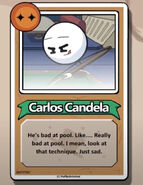 Carlos Candela He's bad at pool. Like... Really bad at pool. I mean, look at that technique. Just sad.