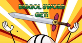 Biggol Sword Get!