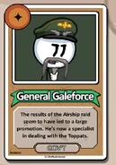 General Galeforce The results of the Airship raid seem to have led to a large promotion. He's now a specialist in dealing with the Toppats. ------------GOV'T------------