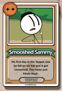 Smooshed Sammy Bio