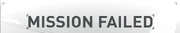 The "MISSION FAILED" text