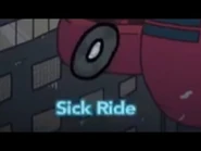 Sick Ride option.