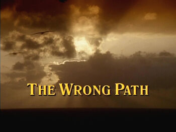 The Wrong Path Title Card