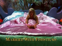Married with Fishsticks TITLE