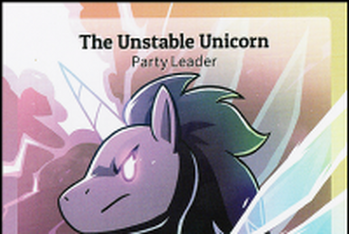 Here to Slay - Unstable Unicorn Party Leader