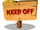 Keep Off Sign