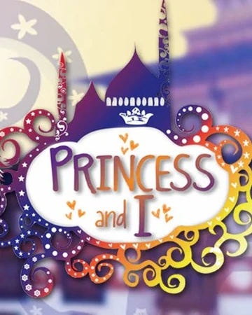 Princess And I Tv Show 2012 Heroes Of The Characters Wiki Fandom De wikipedia, la enciclopedia libre. princess and i tv show 2012 heroes