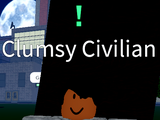 Clumsy Civilian