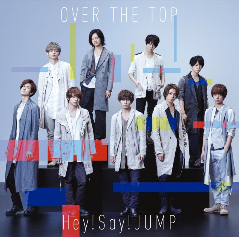 OVER THE TOP | Hey! Say! JUMP Wiki | Fandom