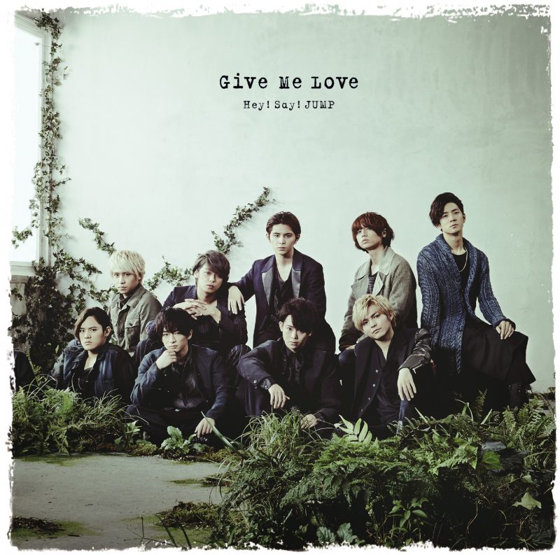 Give Me Love | Hey! Say! JUMP Wiki | Fandom