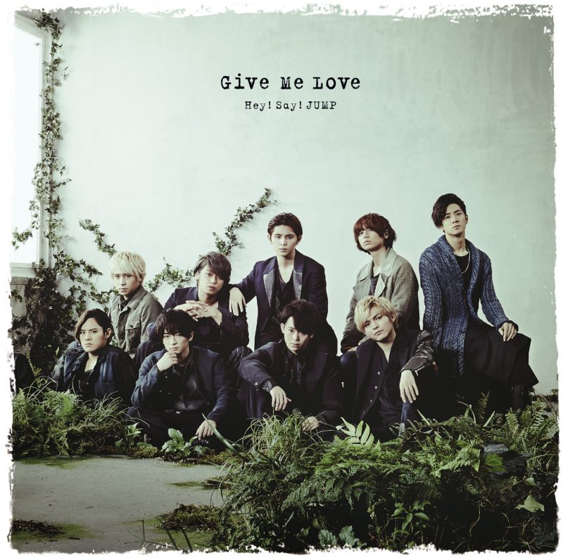 Give Me Love Hey Say Jump Wiki Fandom Give Me Love Hey Say Jump Wiki Fandom