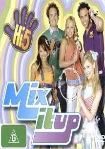 Mix It Up! (video) | Hi-5 Series Wiki | Fandom