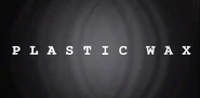 Plastic wax 1998 2002.png (1.03 MB) Plastic Wax