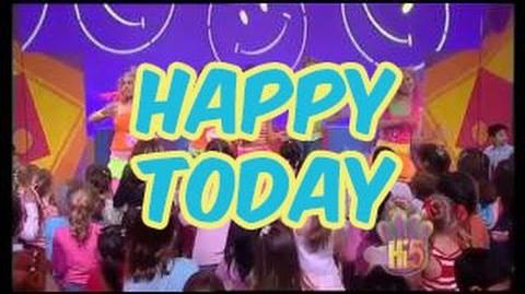 Happy Today Hi 5 Tv Wiki Fandom