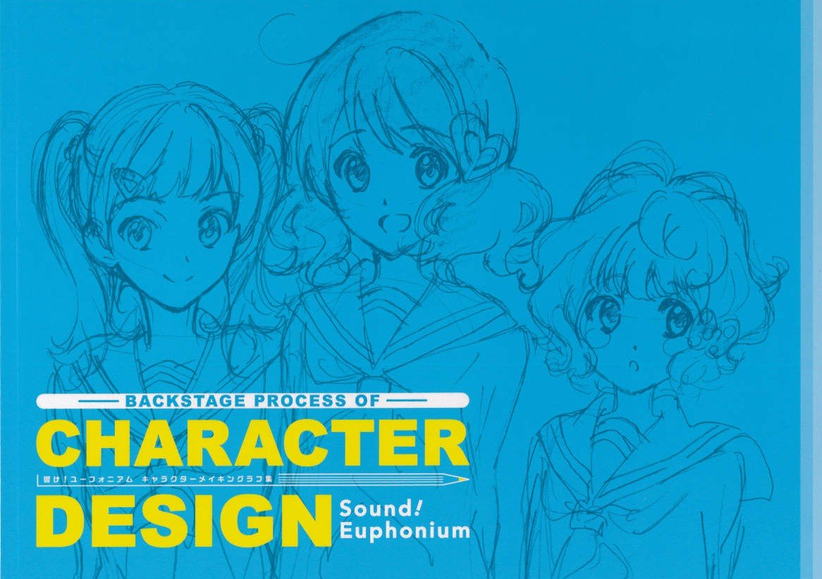 Sound! Euphonium: Backstage Process of Character Design | Hibike 