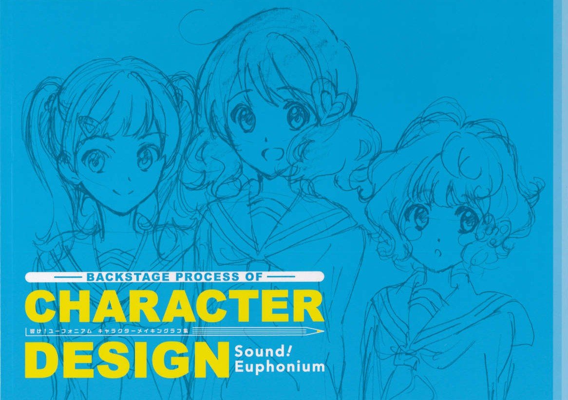 Sound! Euphonium: Backstage Process of Character Design