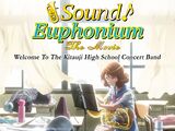 Sound! Euphonium The Movie: Welcome To The Kitauji High School Concert Band