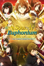 Sound! Euphonium: The Movie - Our Promise: A Brand New Day