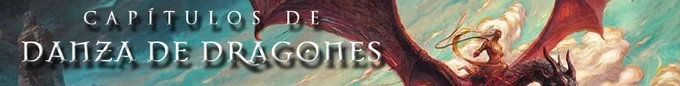 Capítulos Danza de Dragones