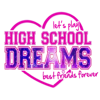 High School Dreams: Best Friends Forever Wiki
