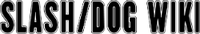 Slash Dog Wiki