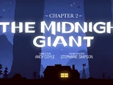 Chapter 2: The Midnight Giant
