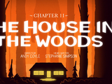 Capítulo 11: La casa del bosque