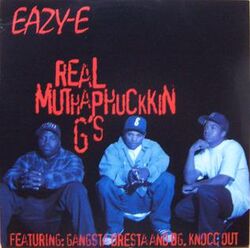 Real Muthaphuckkin G's | Hip Hop Wiki | Fandom