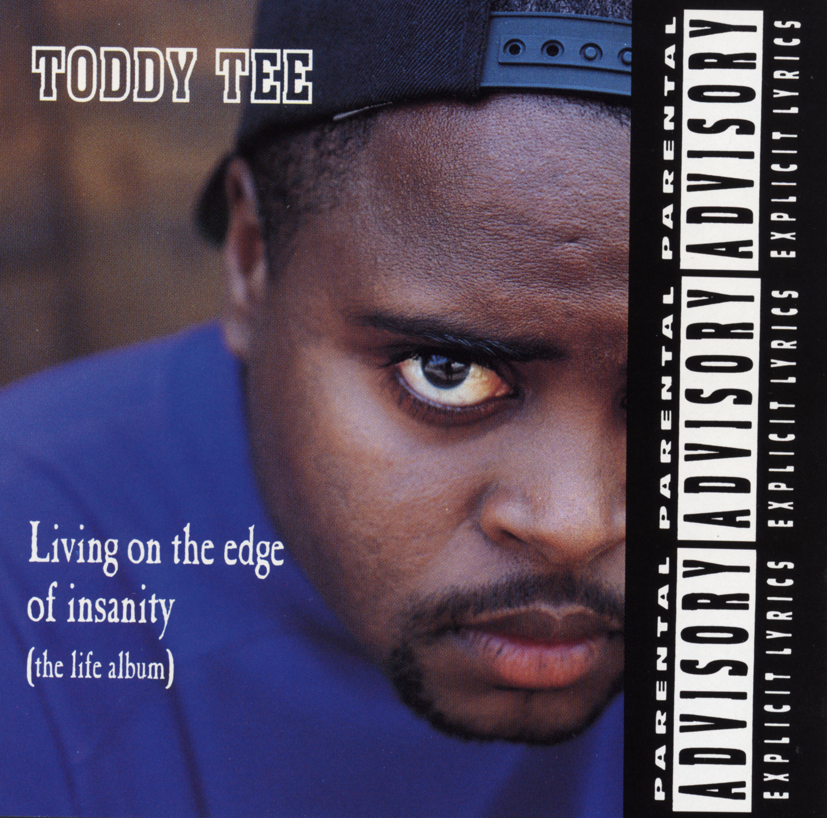 Toddy Tee: Living On The Edge Of Insanity (The Life Album): Cassette Toddy Tee: Living On The Edge Of Insanity (The Life Album): Cassette