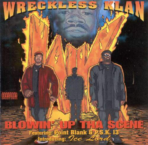 Blowin' Up the Scene - song and lyrics by Wreckless Klan