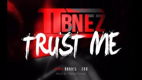 Trust Me (TTB Nez single)