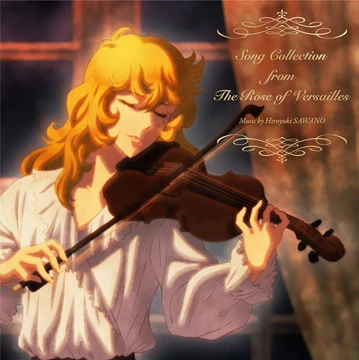 Song Collection from The Rose of Versailles | Hiroyuki Sawano Wiki
