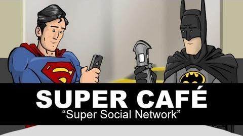 Super Café: Super Social Network | How It Should Have Ended Wiki | Fandom