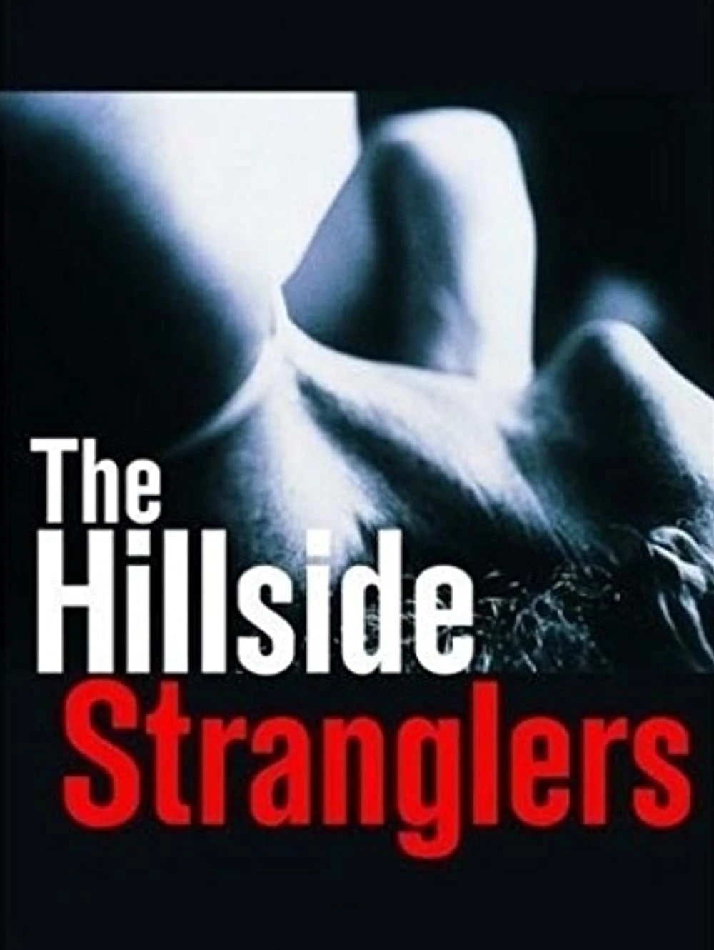 The Hillside Stranglers (2001 TV) Historical films Wiki Fandom