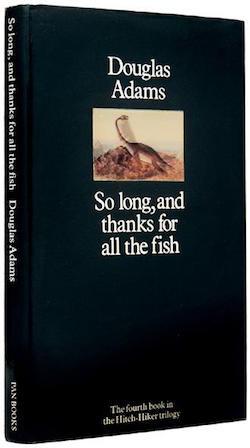 So Long And Thanks For All The Fish Hitchhikers Fandom