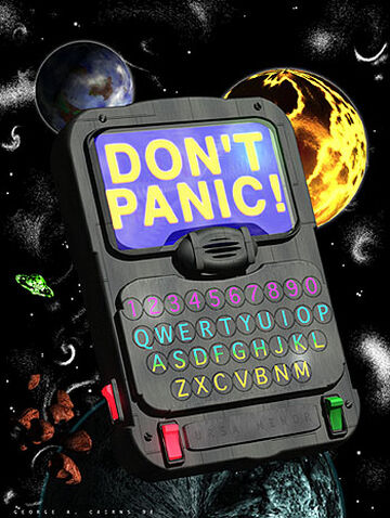 Don't Panic.  Hitchhikers guide to the galaxy, Guide to the