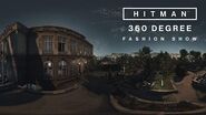 HITMAN - 360 degree Fashion Show