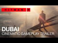 HITMAN 3 - Bande-annonce cinématique de Dubaï