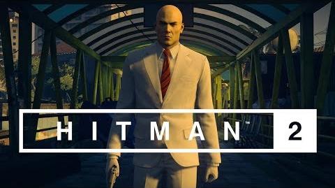 HITMAN 2 - The World is Yours