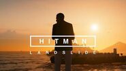 HITMAN - Landslide Reveal