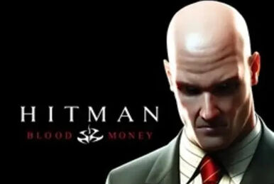 ヒットマン:ブラッドマネー | Hitman Wiki | Fandom ヒットマン:ブラッドマネー | Hitman Wiki | Fandom