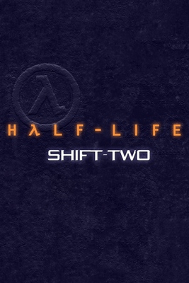 Shift-Two | HLEU (Half-life Extended Universe) Wiki | Fandom